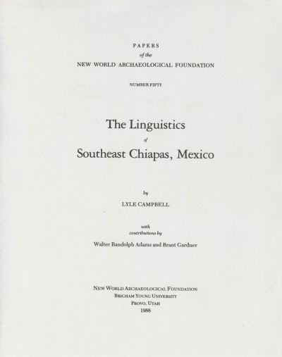 Cover for Lyle Campbell · The Linguistics of Southeast Chiapas, Mexico, Volume 50 (Paperback Bog) (2019)