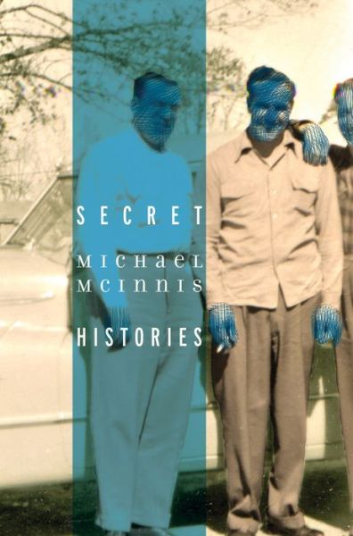 Cover for Michael McInnis · Secret Histories (Paperback Book) (2019)