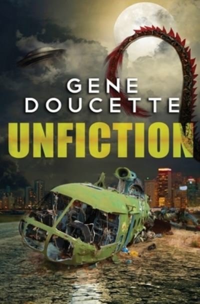 Cover for Gene Doucette · Unfiction (Paperback Book) (2017)