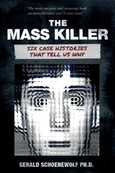 Cover for Gerald Schoenewolf · Mass Killer (Book) (2023)