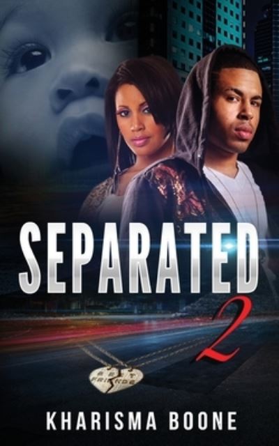 Cover for Kharisma Boone · Separated 2 (Paperback Book) (2017)