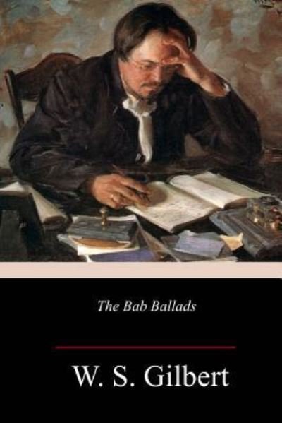 Cover for W S Gilbert · The Bab Ballads (Paperback Book) (2018)