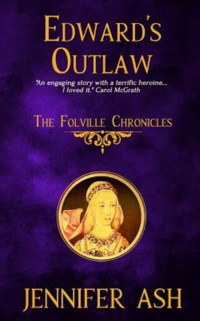 Jennifer Ash · Edward's Outlaw - The Folville Chronicles (Pocketbok) (2018)