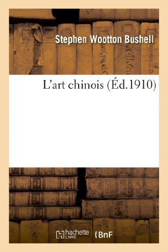 Cover for Bushell-s · L'art Chinois (Paperback Book) (2013)