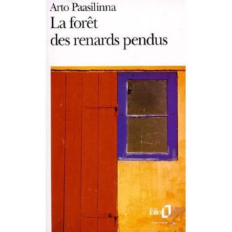 Cover for Arto Paasilinna · Foret Des Renards Pendu (Folio) (French Edition) (Paperback Book) [French edition] (1996)