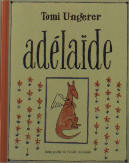 AdÃƒÂ©laide - Tomi Ungerer - Books -  - 9782211071109 - 