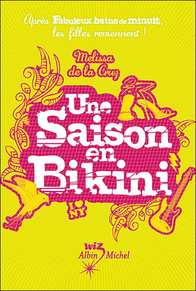 Cover for Melissa De La Cruz · Une Saison en Bikini - Un Ete Pour Tout Changer - T03 (Paperback Book) [French, Wiz edition] (2007)