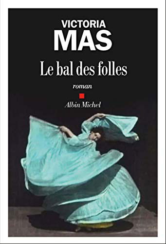 Cover for Mas · Le Bal des Folles (Buch)