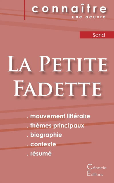 Fiche de lecture La Petite Fadette de George Sand (Analyse litteraire de reference et resume complet) - George Sand - Böcker - Les Éditions du Cénacle - 9782759302109 - 3 november 2022