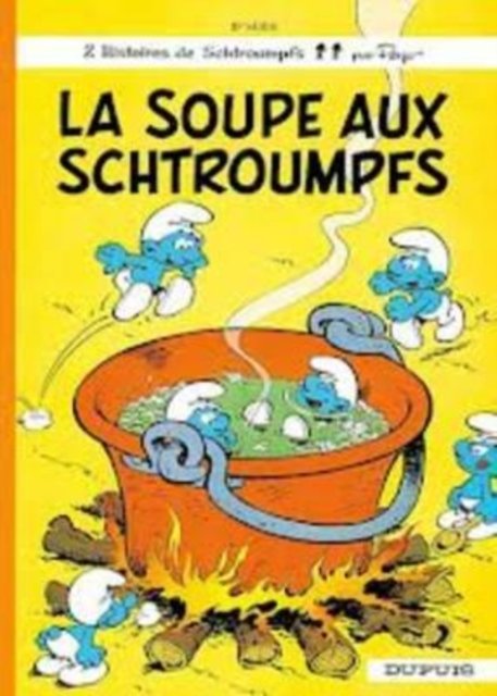 Cover for Peyo · Les Schtroumpfs: La soupe aux Schtroumpfs (Hardcover Book) (1976)