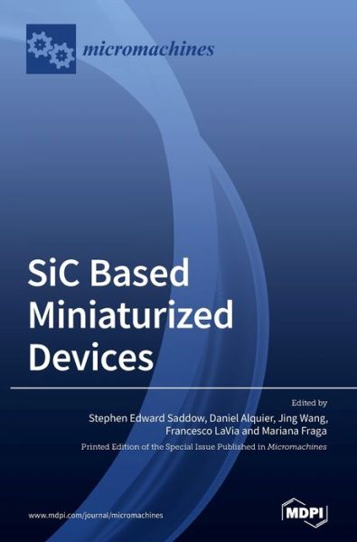 Cover for Stephen Edward Saddow · SiC based Miniaturized Devices (Hardcover Book) (2020)
