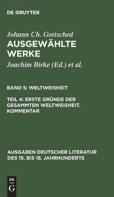 Johann Christoph Gottsched Ausgewahlte (Ausgaben Deutscher Literatur Des XV. Bis XVIII. Jahrhunderts) - Johann Christoph Gottsched - Books - Walter De Gruyter Inc - 9783110144109 - September 12, 1995