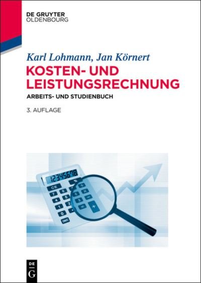 Cover for Lohmann · Kosten- und Leistungsrechnung (Book) (2014)