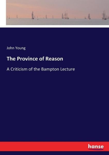 Cover for Young · The Province of Reason (Book) (2017)