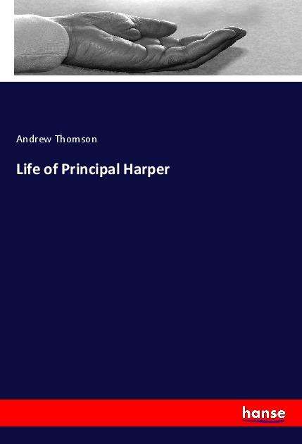 Cover for Thomson · Life of Principal Harper (Book)