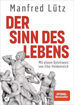 Cover for Manfred Lütz · Der Sinn des Lebens (Book) (2024)