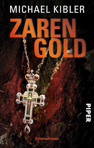 Cover for Michael Kibler · Piper.05310 Kibler.Zarengold (Bok)