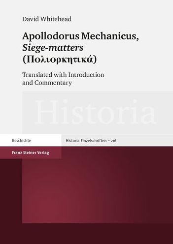 Cover for David Whitehead · Apollodorus Mechanicus: Siege-Matters (Poliorketika) (Hardcover Book) (2010)