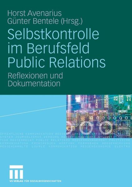 Cover for Horst Avenarius · Selbstkontrolle Im Berufsfeld Public Relations: Reflexionen Und Dokumentation (Paperback Book) [2009 edition] (2009)