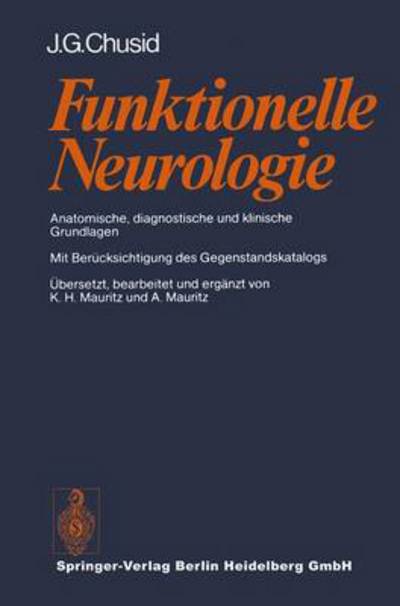 Cover for J G Chusid · Funktionelle Neurologie: Anatomische, Diagnostische Und Klinische Grundlagen (Paperback Book) [1978 edition] (1978)