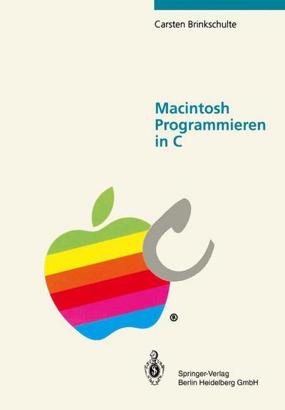 Cover for Carsten Brinkschulte · Macintosh Programmieren in C (Paperback Book) (1992)