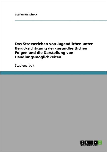 Cover for Maschack · Das Stresserleben von Jugendli (Book) [German edition] (2013)