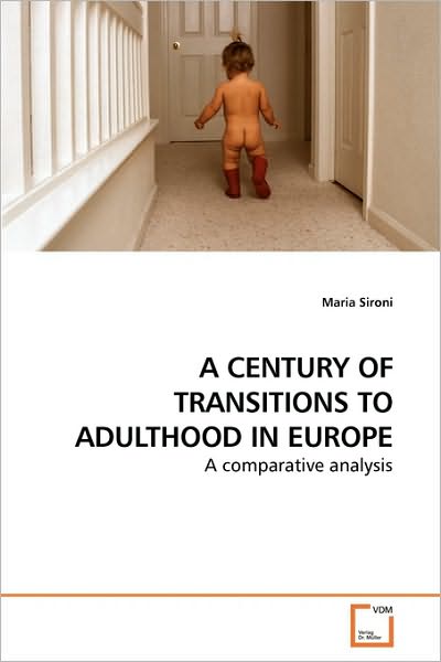 Cover for Sironi Maria · A Century of Transitions to Adulthood in Europe (Paperback Book) (2010)