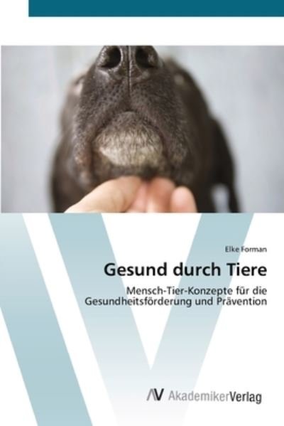 Cover for Forman · Gesund durch Tiere (Book) (2012)