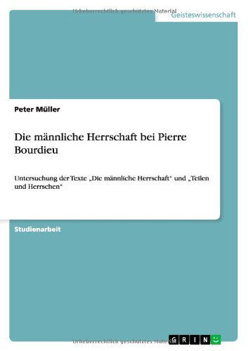 Cover for Müller · Die männliche Herrschaft bei Pie (Book) [German edition] (2010)