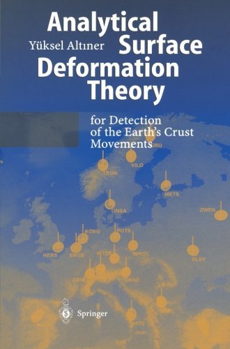 Analytical Surface Deformation Theory: For Detection of the Earth's Crust Movements - Yuksel Altiner - Bücher - Springer-Verlag Berlin and Heidelberg Gm - 9783642085109 - 4. Dezember 2010