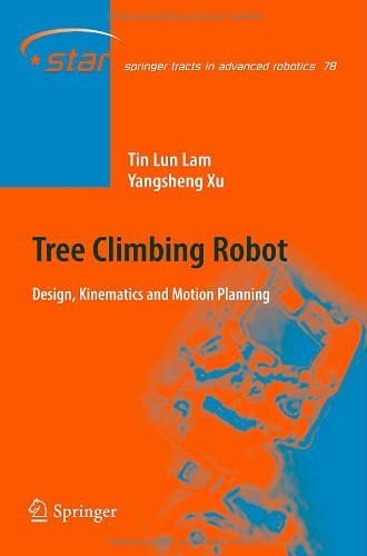 Cover for Tin Lun Lam · Tree Climbing Robot: Design, Kinematics and Motion Planning - Springer Tracts in Advanced Robotics (Innbunden bok) [2012 edition] (2012)
