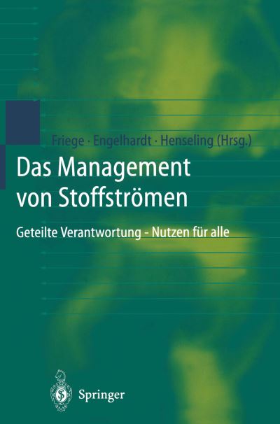 Cover for Henning Friege · Das Management von Stoffstromen (Paperback Book) [Softcover reprint of the original 1st ed. 1998 edition] (2011)