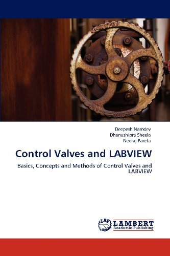 Cover for Neeraj Pareta · Control Valves and Labview: Basics, Concepts and Methods of Control Valves and Labview (Pocketbok) (2012)