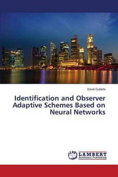 Cover for Gularte Kevin · Identification and Observer Adaptive Schemes Based on Neural Networks (Paperback Book) (2015)
