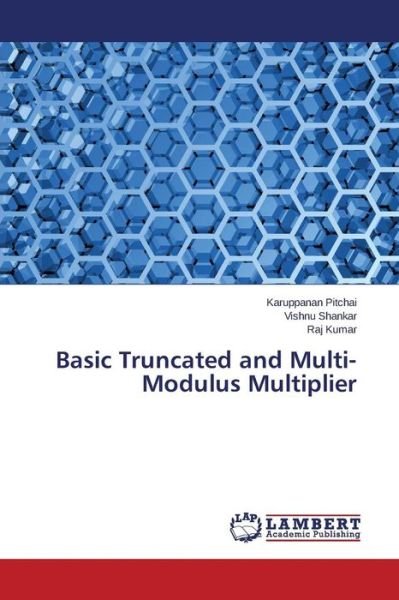 Cover for Pitchai Karuppanan · Basic Truncated and Multi-modulus Multiplier (Paperback Bog) (2015)