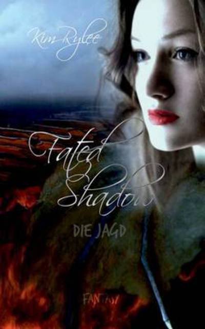Cover for Rylee · Fated Shadow (Book) (2017)