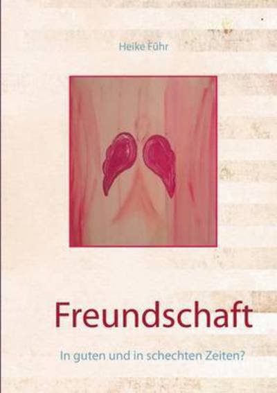 Cover for Führ · Freundschaft (Buch) (2016)