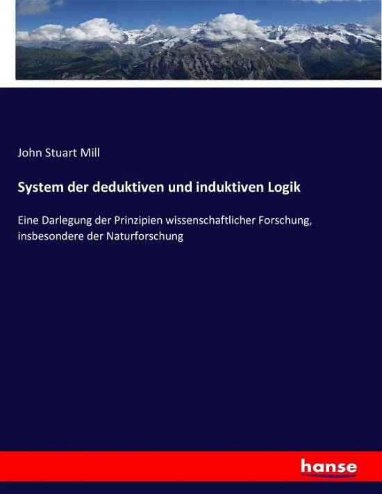 Cover for Mill · System der deduktiven und induktiv (Bok) (2016)