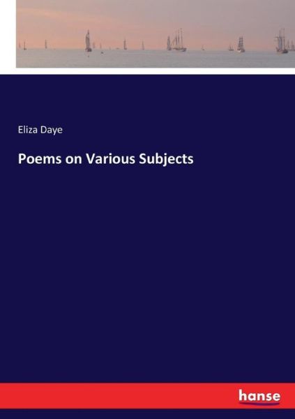 Cover for Daye · Poems on Various Subjects (Book) (2017)