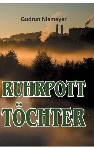 Cover for Niemeyer · Ruhrpott-Töchter (Buch) (2019)