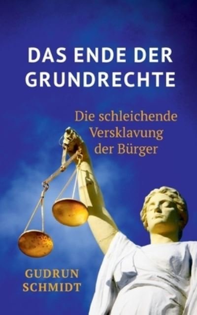 Cover for Schmidt · Das Ende der Grundrechte (N/A) (2021)