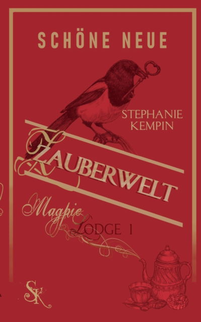 Cover for Stephanie Kempin · Schoene neue Zauberwelt: Magpie Lodge 1 (Paperback Book) (2021)