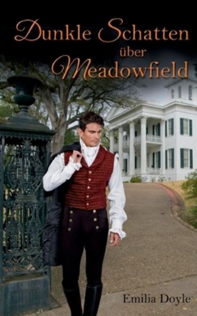 Cover for Emilia Doyle · Dunkle Schatten uber Meadowfield (Paperback Book) (2021)