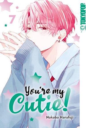 Cover for Nakaba Harufuji · You're My Cutie! 07 (Book) (2024)