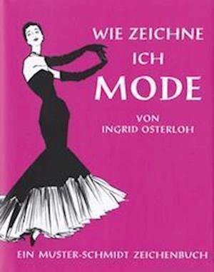 Cover for Osterloh · Wie zeichne ich Mode (Bok)