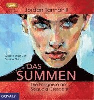 Cover for Jordan Tannahill · Das Summen. Die Ereignisse am Sequoia Crescent (Audiobook (CD)) (2023)