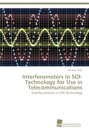 Cover for Karsten Voigt · Interferometers in Soi-technology for Use in Telecommunications (Paperback Book) (2012)