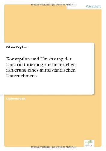 Cover for Cihan Ceylan · Konzeption und Umsetzung der Umstrukturierung zur finanziellen Sanierung eines mittelstandischen Unternehmens (Taschenbuch) [German edition] (2002)