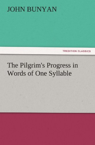 Cover for John Bunyan · The Pilgrim's Progress in Words of One Syllable (Tredition Classics) (Paperback Book) (2011)