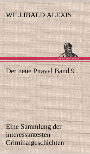 Cover for Willibald Alexis · Der Neue Pitaval Band 9 (Hardcover Book) [German edition] (2012)